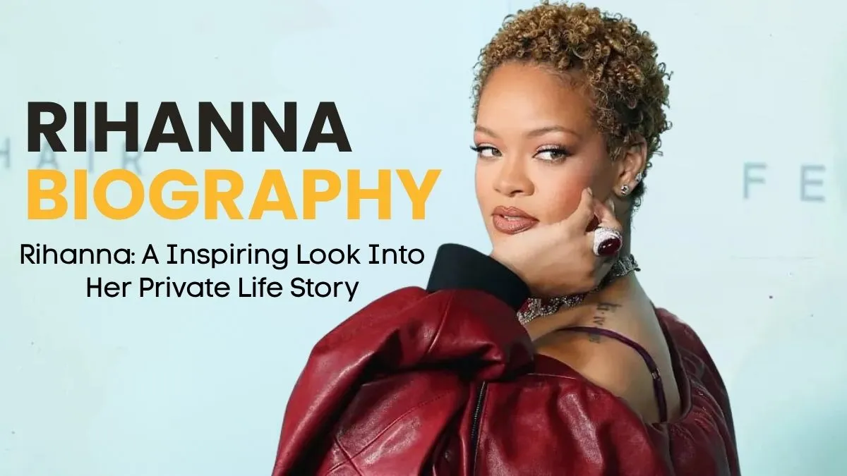 Rihanna: A Inspiring Look Into Her Private Life Story